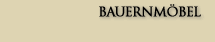 Bauernm�bel